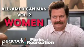 How to be an All-American Man with Ron Swanson: WOMEN