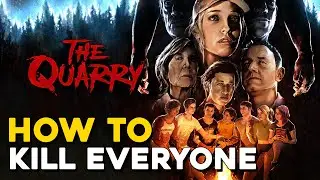 The Quarry How To Get Everyone To Die (Hacketts Quarry Massacre Trophy Guide)