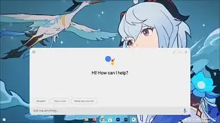 How to Install Google Assistant on Windows 10 PC