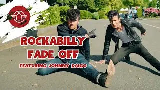 Rockabilly Fade Off (Featuring Johnny Daigo) - Denim Dawg In Japan 🇯🇵