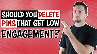 Pinterest Hacks: Should You Delete Pins on Pinterest (Case Study)