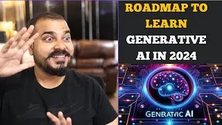 Roadmap to Learn Generative AI(LLMs) In 2024 With Free Videos And Materials- Krish Naik