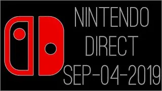 『RSS』Nintendo Direct 9.4.2019 + Deep Dive