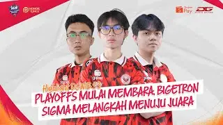 PLAYOFFS MEMBARA, BIGETRON MELANGKAH JADI JUARA | HIGHLIGHT DGWIB HOK S3