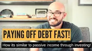 How paying off debt fast can be BETTER than investing for passive income!