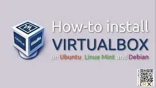 How-to install VIRTUALBOX on Ubuntu, Linux Mint and Debian [HD]