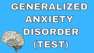 Generalized Anxiety Disorder (TEST)