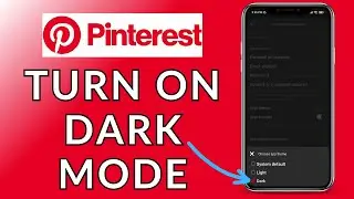 How to Turn On Dark Mode on Pinterest | Pinterest App