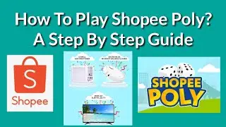 How To Play Shopee Poly? A Step By Step Guide | Shopee Poly Techniques