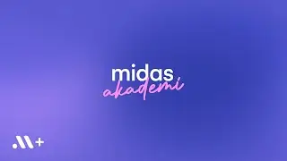 👩🏻‍🏫 Neler öğreneceğiz? - Midas Akademi 1. Bölüm | Midas+