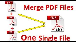 How To Merge Multiple Pdf Files Into One Pdf File | How to Combine PDF Files into One