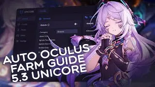 How to setup auto-farm Oculus in Genshin Impact 5.3 | Unicore Cheat/Hack