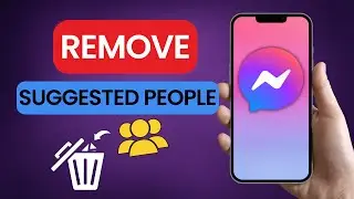 How to Remove Suggested People on Messenger | ONE STOP SOLUTION