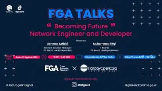 FGA Talks : Becoming Future NetworkEngineer and Developer (FGA X Berca Hardayaperkasa)