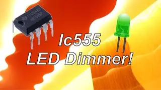 IC 555 LED Dimmer | DIY