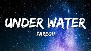 Fareoh - Under Water