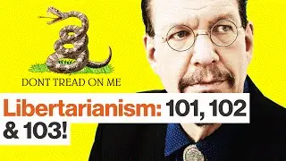 Penn Jillette on Libertarianism, Taxes, Trump, Clinton and Weed | Big Think