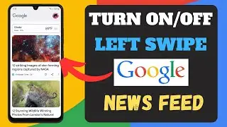 How to Turn Off Google News Feed Widget Screen on Any Android | Disable Swipe Left