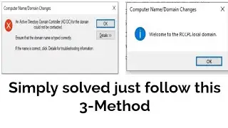 How to solve An active directory domain controller AD DC for the domain could not be contacted error