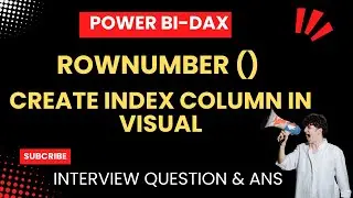 Generating Row Number (Index Column) in Power BI Visualization Using DAX  | PBI Interview QnA