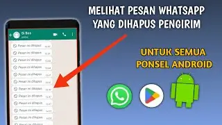 How to View Sender's Deleted Whatsapp Messages, for All Cellphones