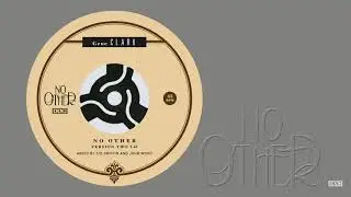 Gene Clark - No Other (Version Two)