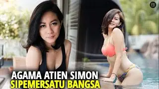 Agama Atien Simon, Profil dan Biodata Lengkapnya
