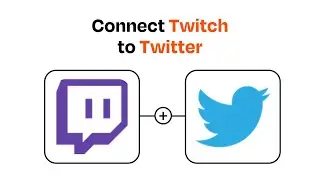 How to connect Twitch to Twitter - Easy Integration