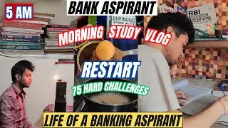 5 AM Banking Aspirant Study Vlog ✨ Restart 75 Hard Challenges ✍️ A Day in Life of Bank Aspirants