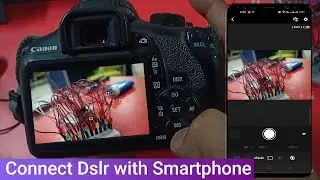 Connect DSLR Camera To Mobile Phone