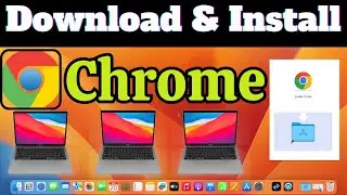 How to Download & Install Google Chrome on MacOS | Macbook Air/Pro