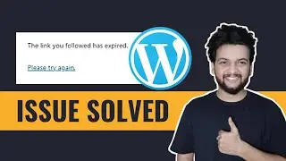 WordPress the link you followed has expired : Solved