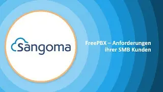 European Webinar in German: FreePBX – Anforderungen Ihrer SMB-Kunden