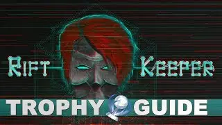 Rift Keeper Trophy Guide | Easy Way to beat the Game & getting all tophies