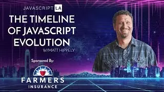 The Timeline of JavaScript's Evolution w/Matt Hippely