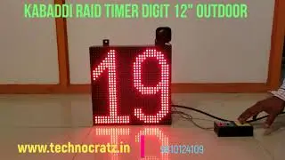Kabaddi 30 seconds Raid timer in 4, 6, 12 inch digits mfg by Technocratz New Delhi 9810124109