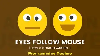 Animated Eyes Follow Mouse Cursor | Javascript Mousemove