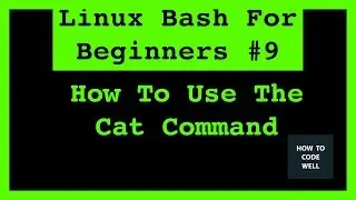 Linux Tutorial 9 How To Use The Cat Command