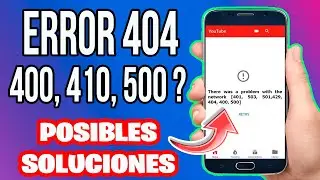 🔴【error 400 youtube how to solve】Error 404,401,429 YouTube 🔴/2021 -2022 /Causes, solutions part 1