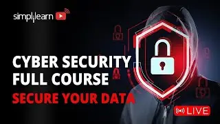 🔥Cyber Security Full Course | Cyber Security Training On 🔴LIVE | Cybersecurity | 2024 | Simplilearn