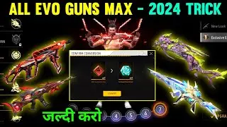 How to Max Evo Guns In Free Fire | Evo Guns Max Kaise Kare New Trick 2024 | Evo Universal Token