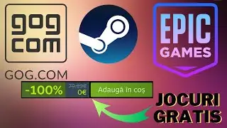 Cum să faci rost de jocuri GRATIS pe Steam, EpicGames și GOG