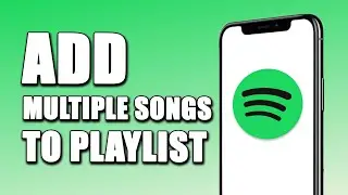 How To Add Multiple Songs To Spotify Playlist (EASY!)