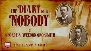 The Diary of a Nobody | George & Weedon Grossmith | A Bitesized Audiobook