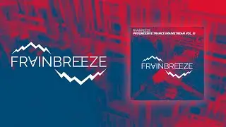 Frainbreeze - Progressive Trance (Mainstream Vol. 5) + vocal slice (FL Studio 20 Template)