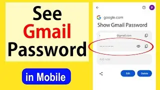 Gmail Ka Password Kaise Dekhe | Gmail Ka Password Kaise Pata Kare | See Gmail Password