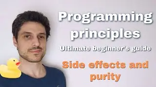 Side effects and purity - Clean code and programming principles for beginners series