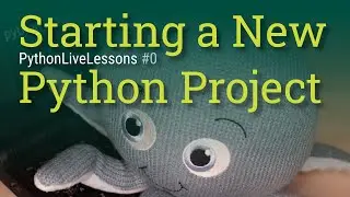 Starting a new Python project (regular expressions) [PythonLiveLessons #0]