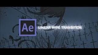Linear Wipe Transition | After Effects