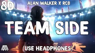 Alan Walker X RCB - Team Side ( 8D Audio ) - Use Headphones 🎧